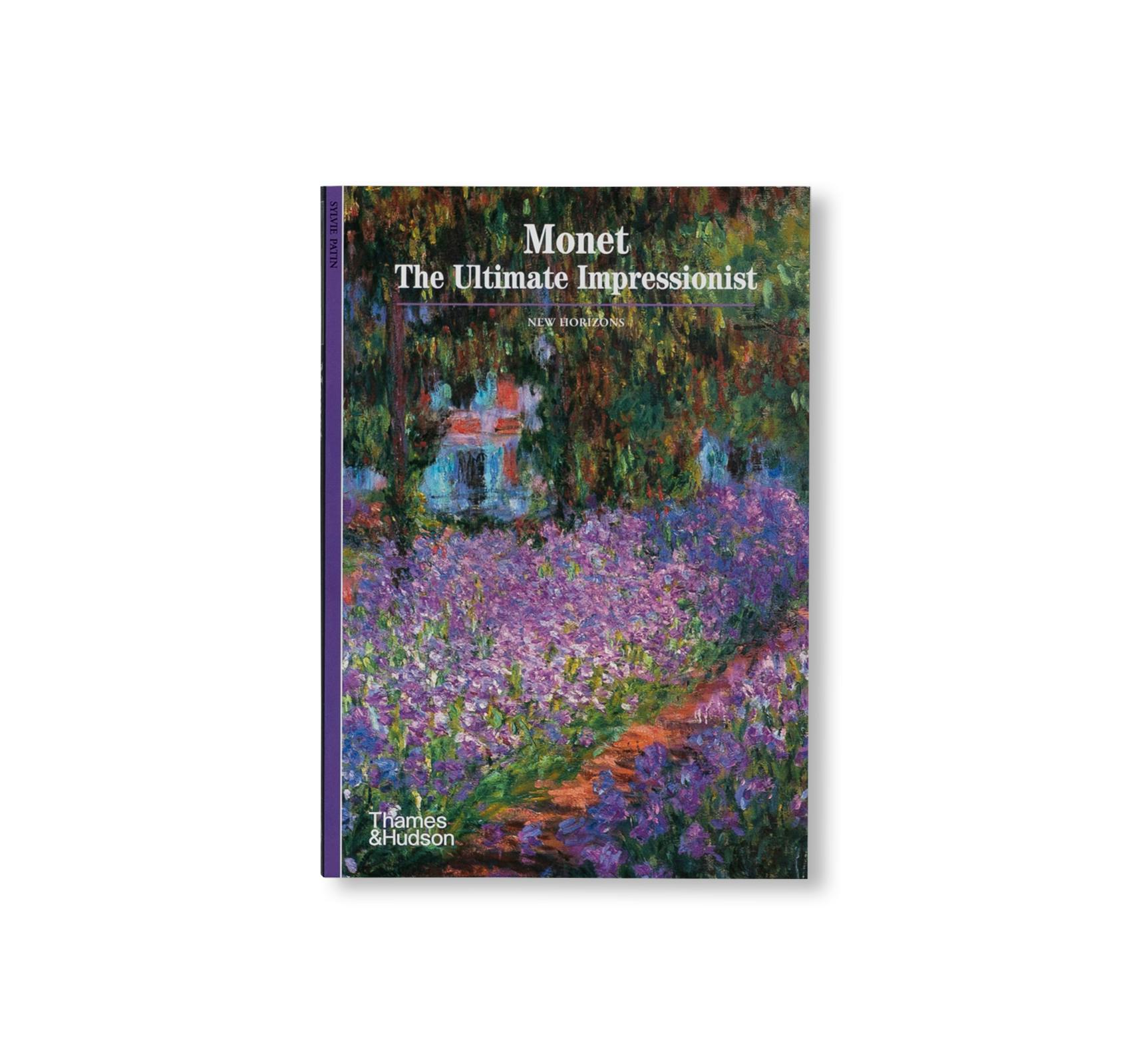 MONET: THE ULTIMATE IMPRESSIONIST (NEW HORIZONS)