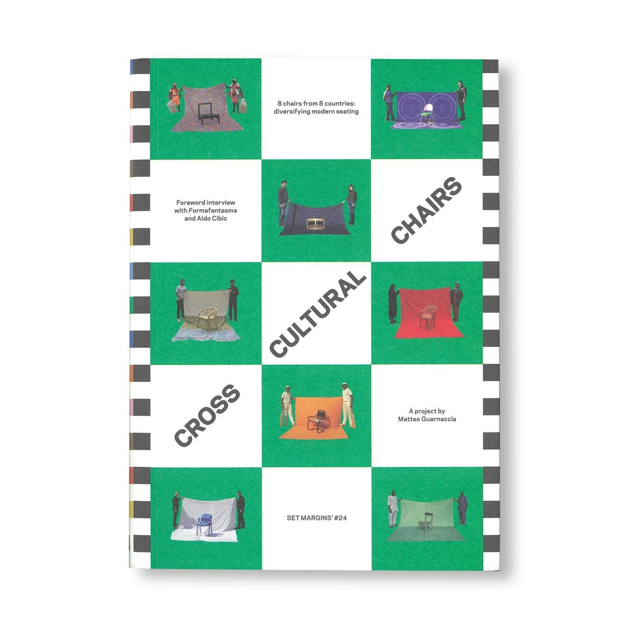 CROSS CULTURAL CHAIRS: 8 CHAIRS FROM 8 COUNTRIES: DIVERSIFYING MODERN SEATING [THIRD PRINTING]