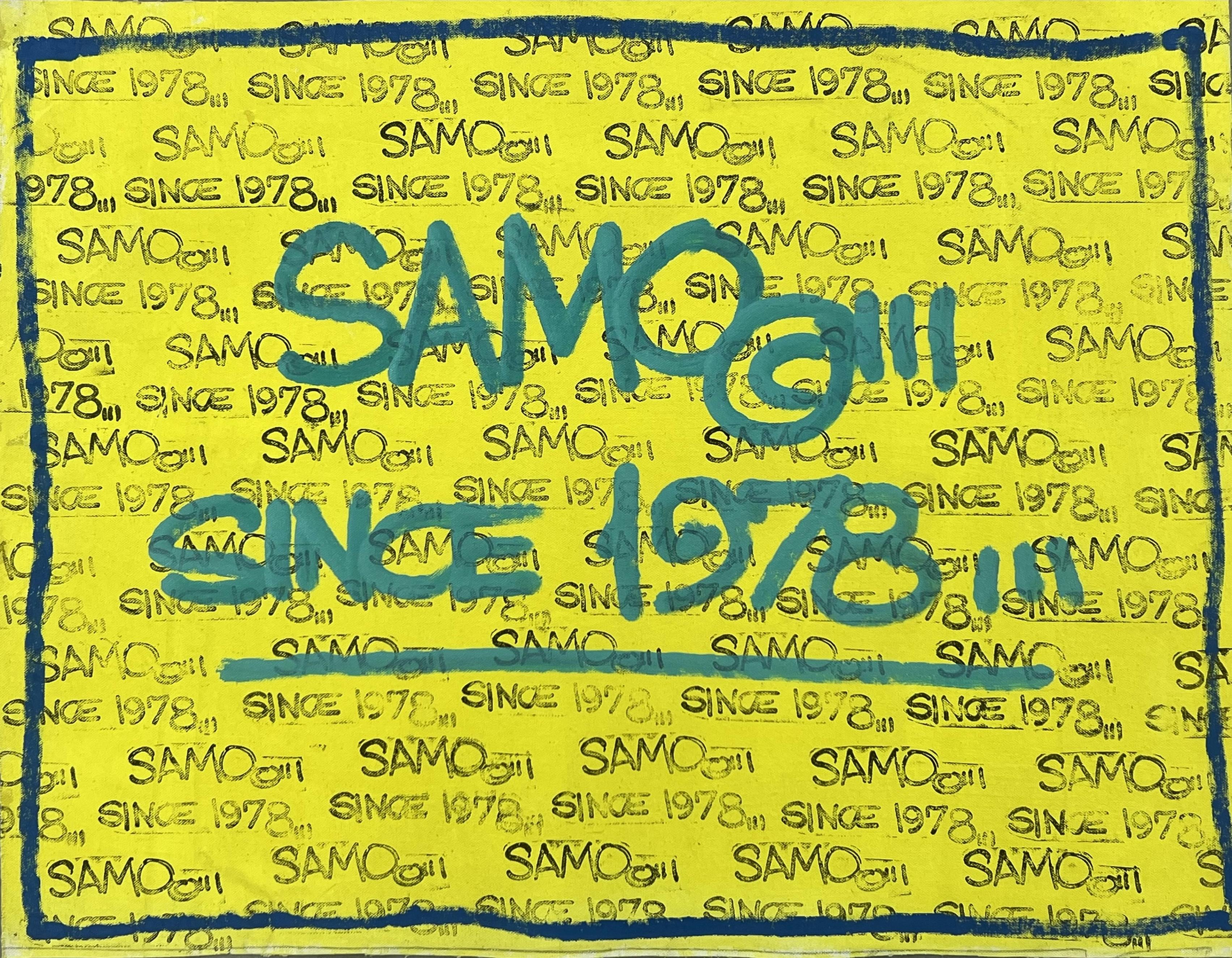 SAMO©... SINCE 1978...