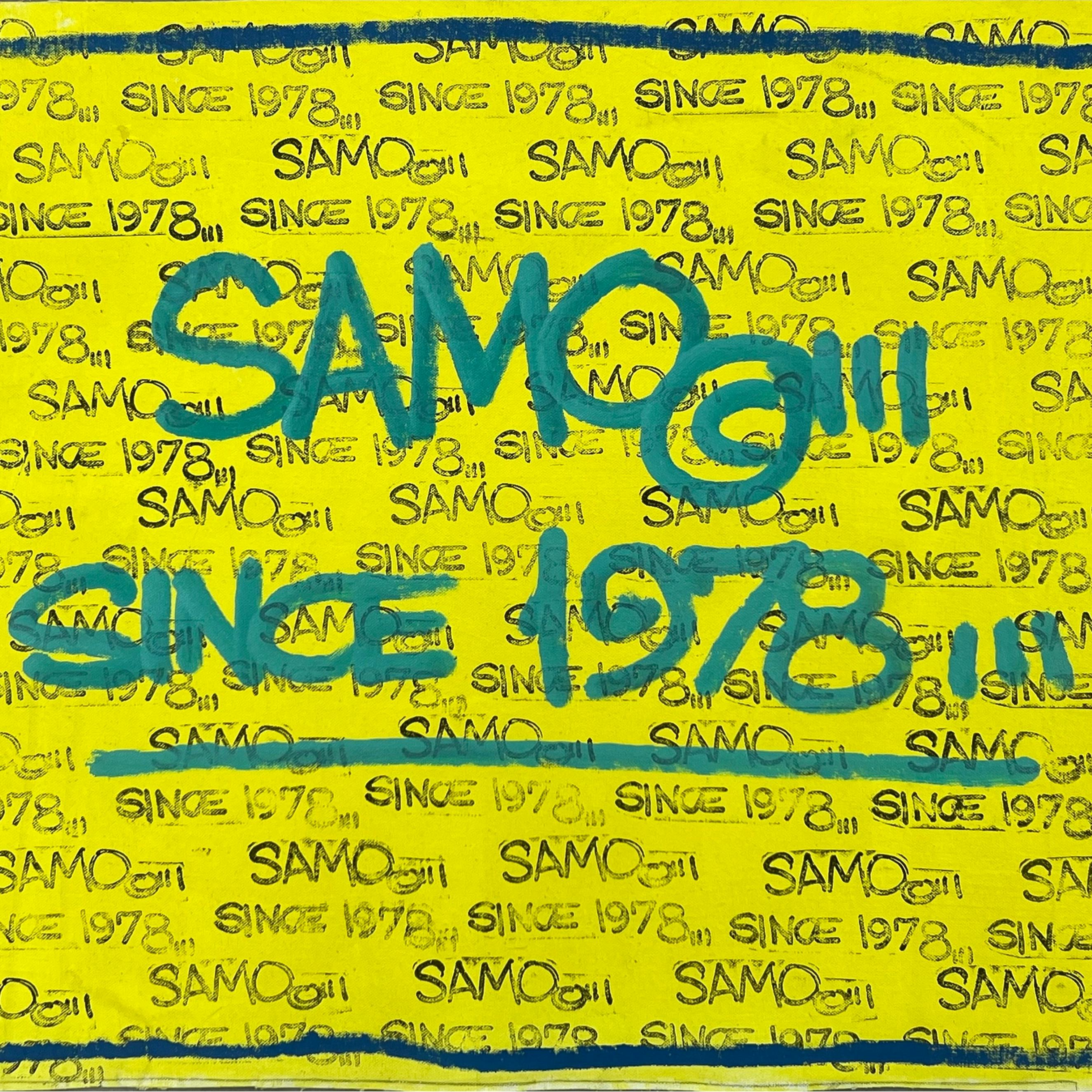 SAMO©... SINCE 1978...