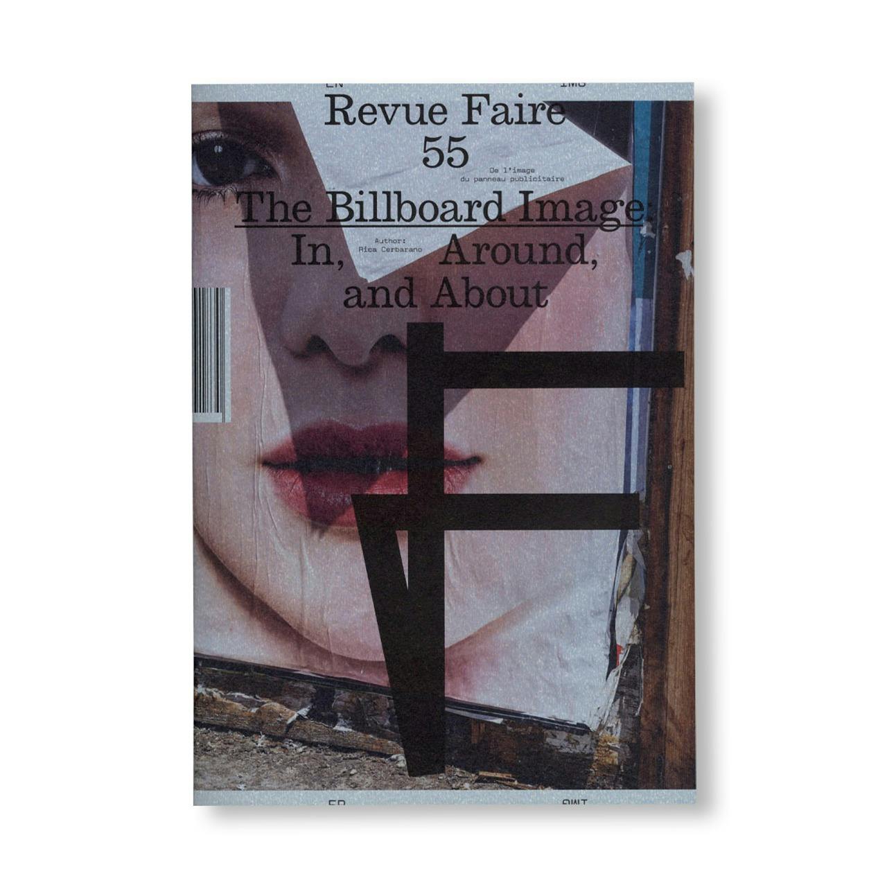 REVUE FAIRE – TO LOOK AT THINGS #55: THE BILLBOARD IMAGE: IN, AROUND AND ABOUT. AUTHOR: RICA CERBARANO