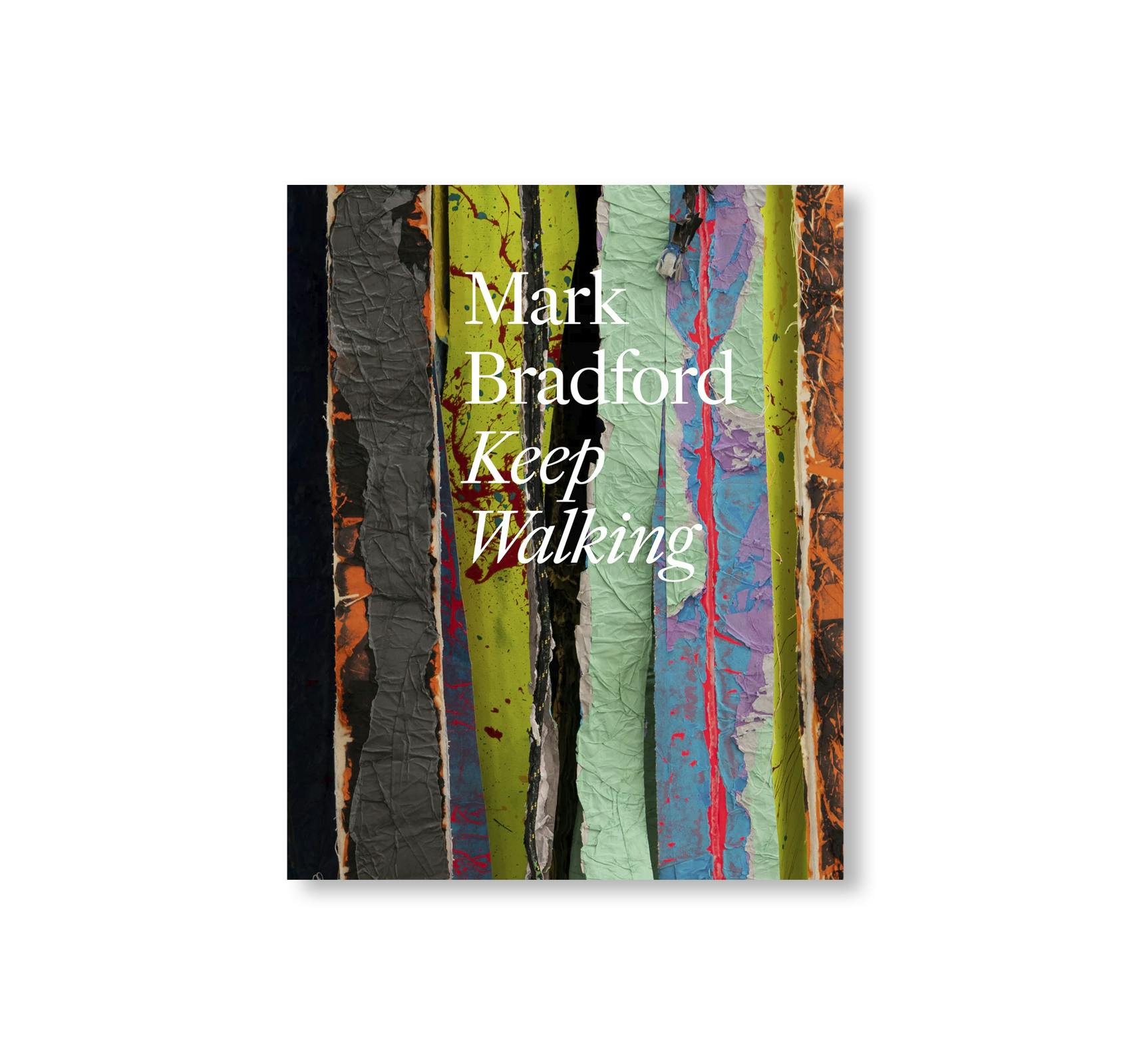 KEEP WALKING by Mark Bradford