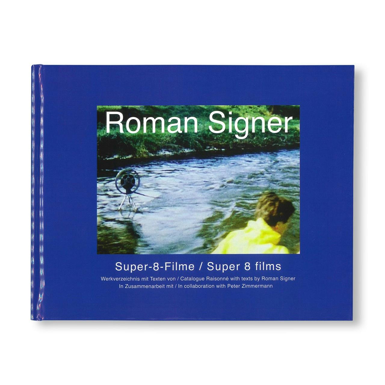 SUPER-8 FILME 1975-2001. KOMMENTIERTES WERKVERZEICHNIS / ANNOTATED CATALOGUE RAISONNÉ