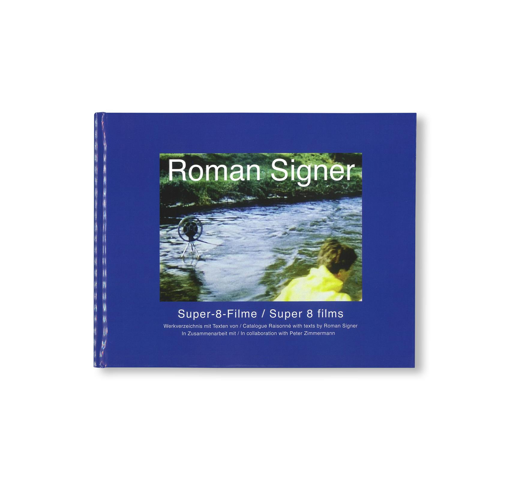 SUPER-8 FILME 1975-2001. KOMMENTIERTES WERKVERZEICHNIS / ANNOTATED CATALOGUE RAISONNÉ