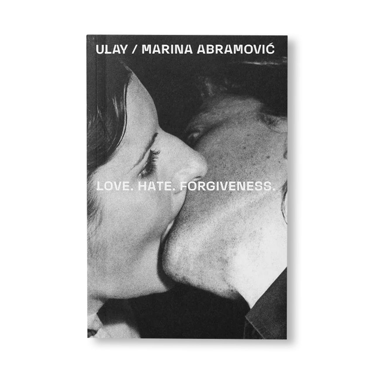 ULAY / MARINA ABRAMOVIC: LOVE. HATE. FORGIVENESS