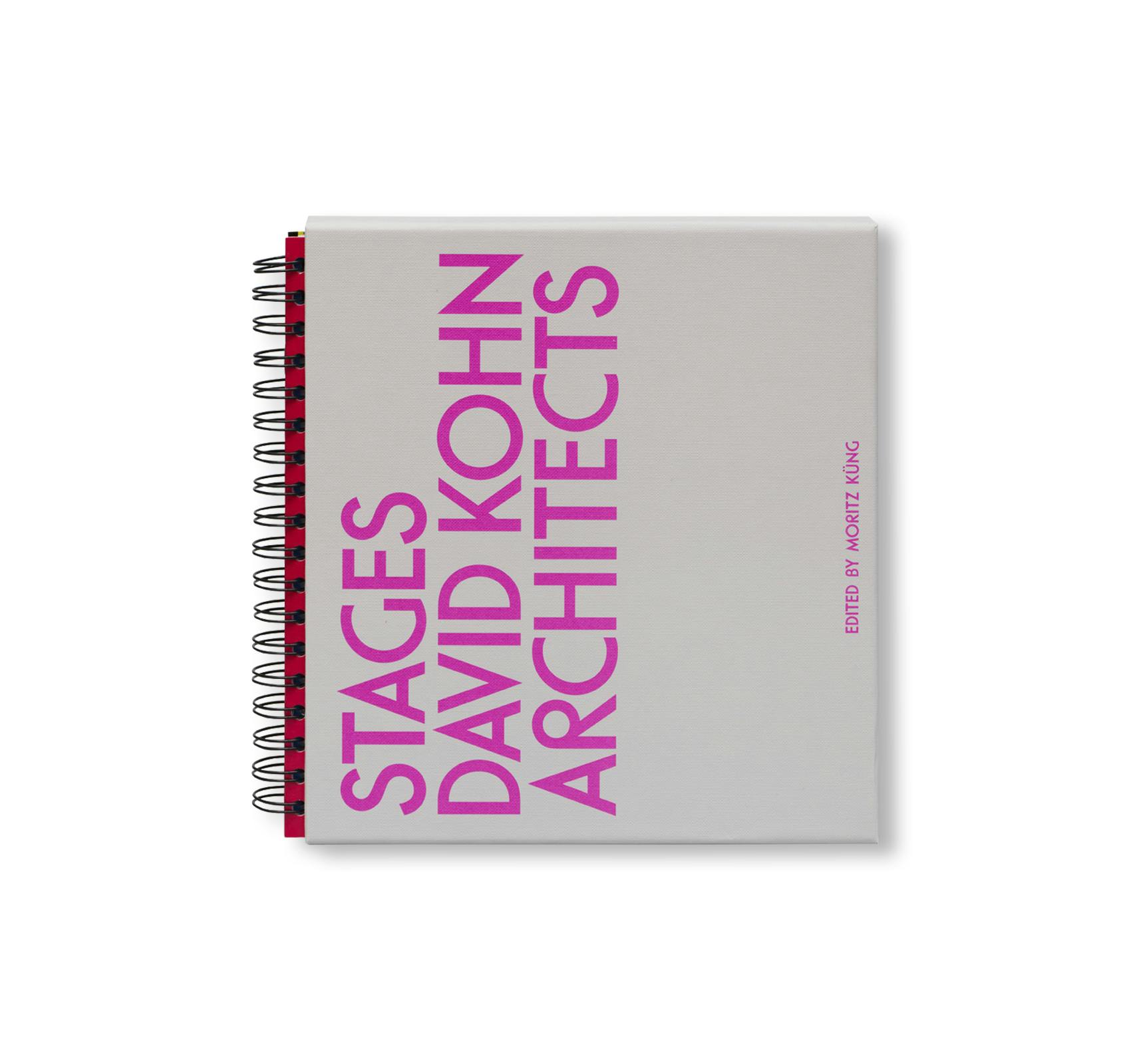 DAVID KOHN ARCHITECTS. STAGES - AN ARCHITECT´S BOOK
