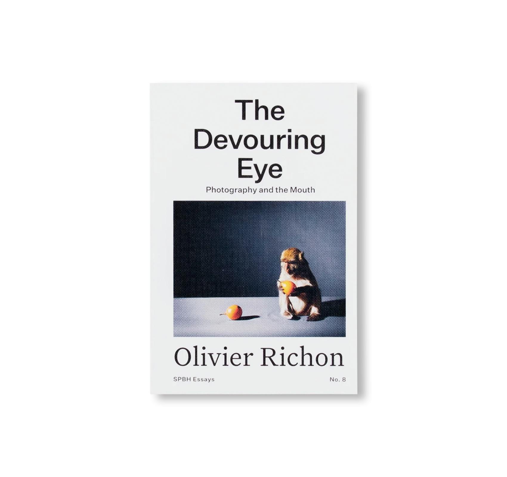 THE DEVOURING EYE: PHOTOGRAPHY AND THE MOUTH