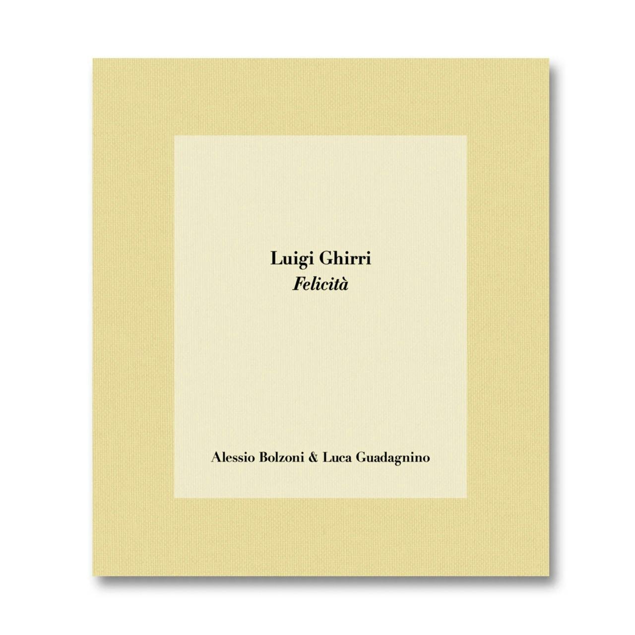 LUIGI GHIRRI FELICITÀ