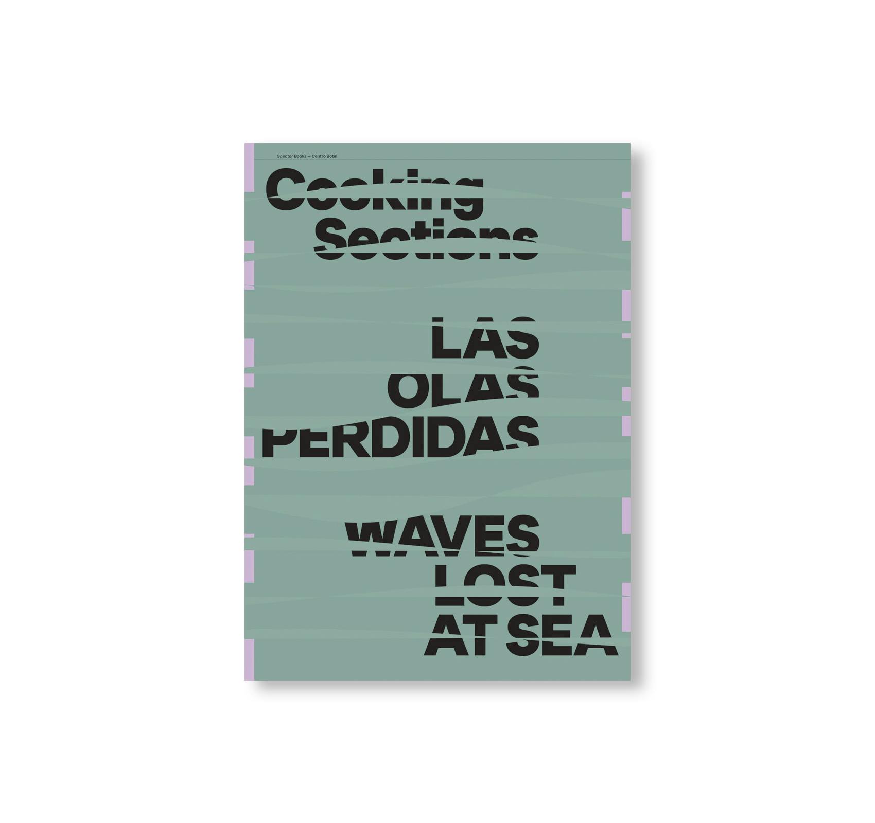 COOKING SECTIONS: WAVES LOST TO SEA by Cooking Sections