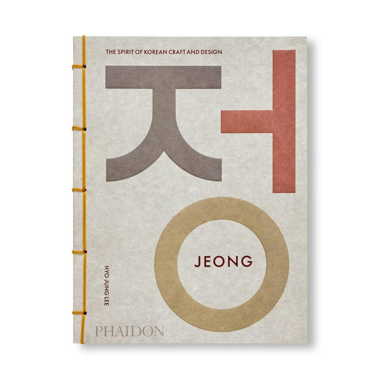 JEONG: THE SPIRIT OF KOREAN CRAFT AND DESIGN