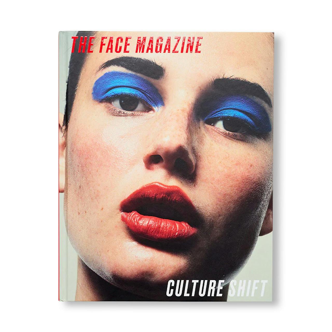 THE FACE MAGAZINE: CULTURE SHIFT [HARDCOVER]