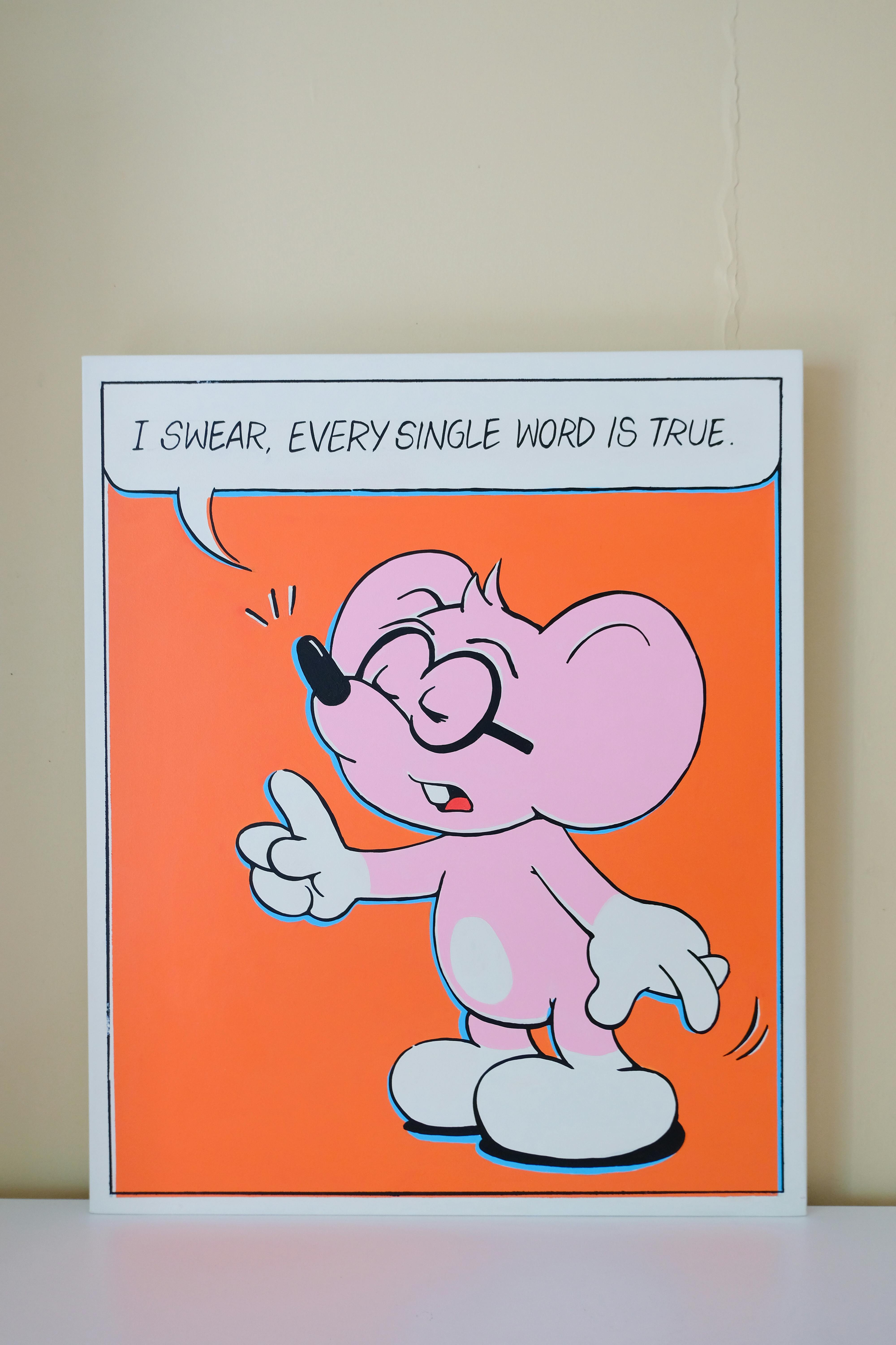 I swear, every single word is true.