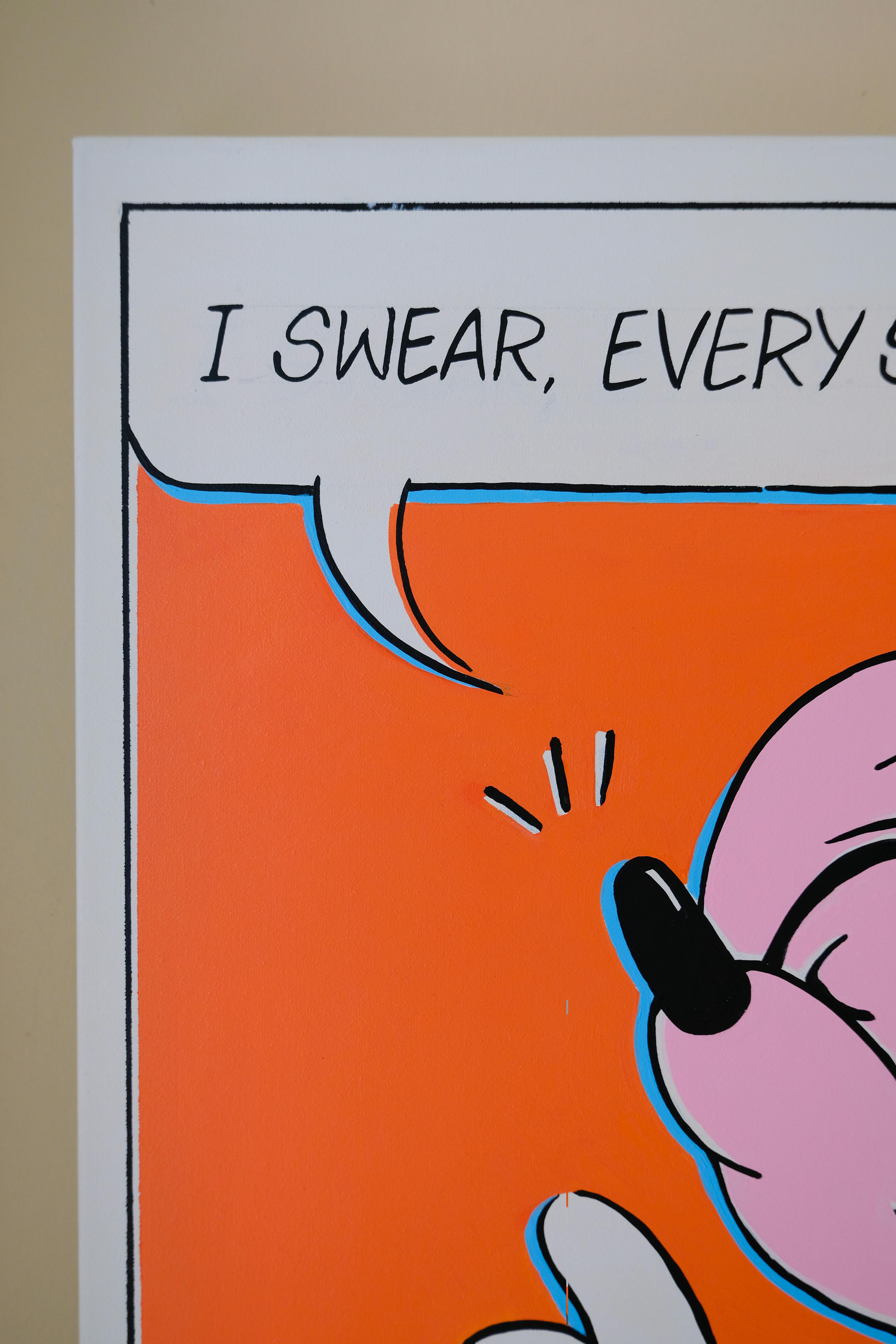 I swear, every single word is true.