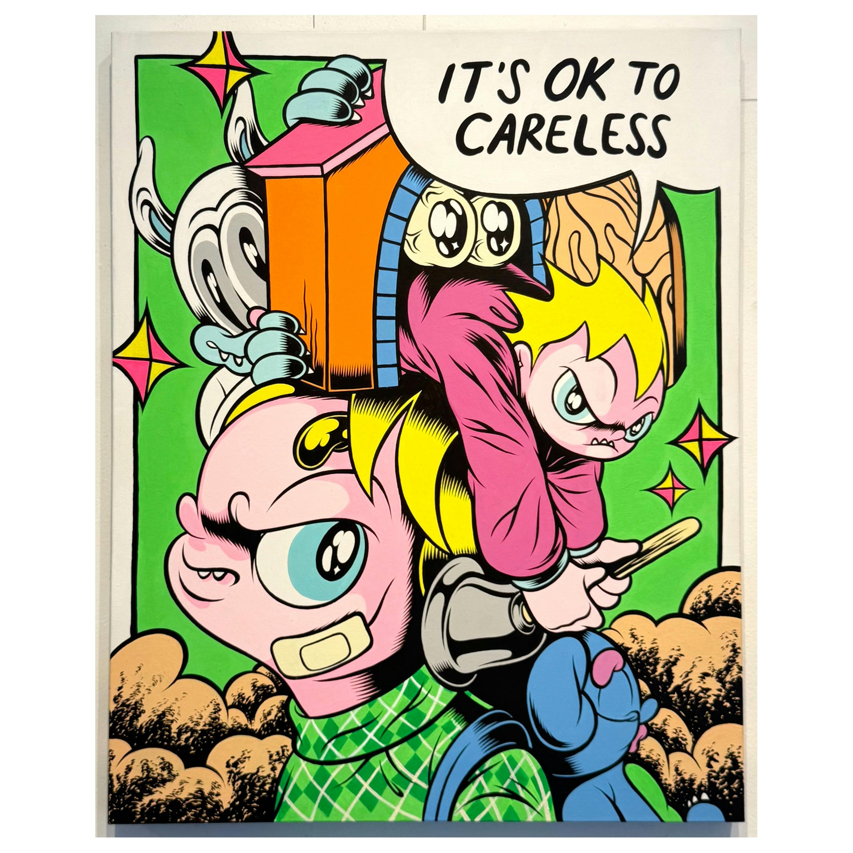 It's Okay To Careless