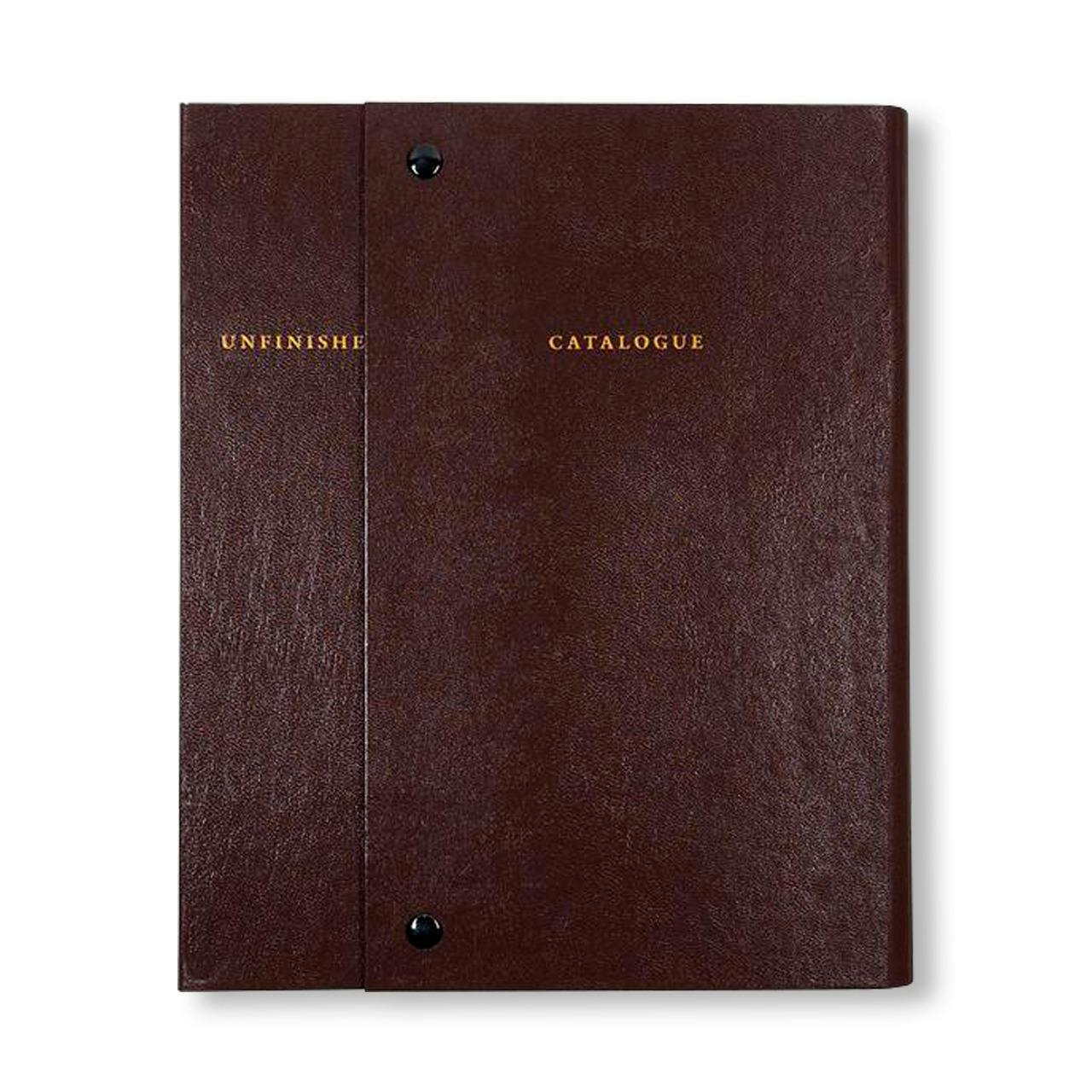 CATALOGUE RAISONNÉ OF THE UNFINISHED