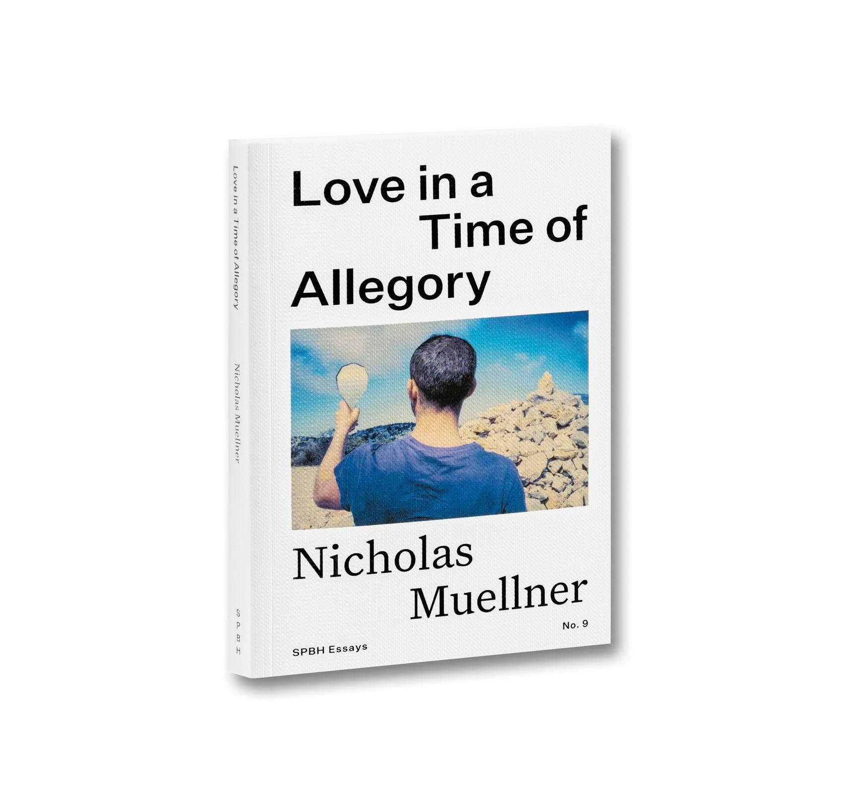 LOVE IN A TIME OF ALLEGORY