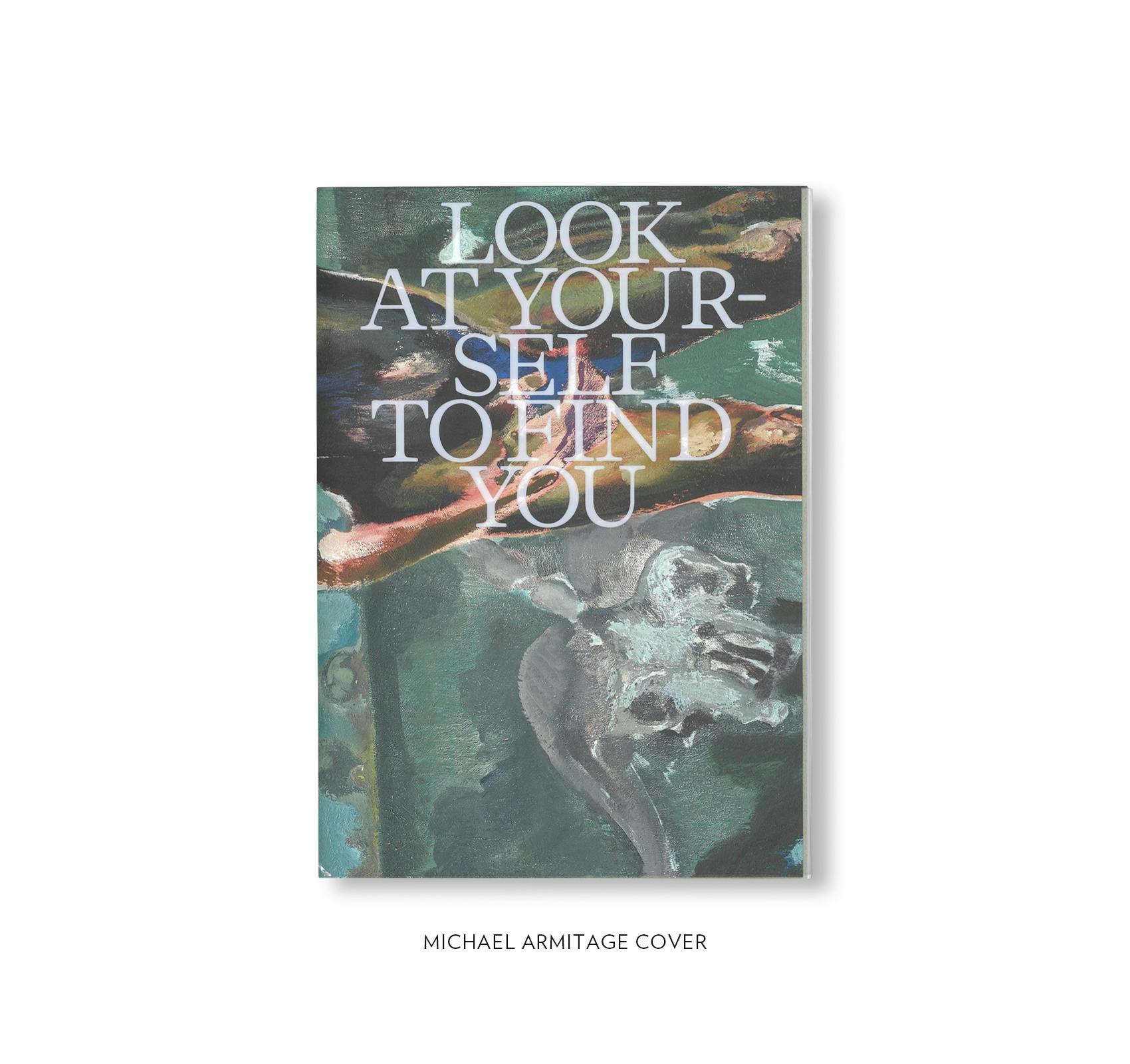 LOOK AT YOURSELF TO FIND YOU