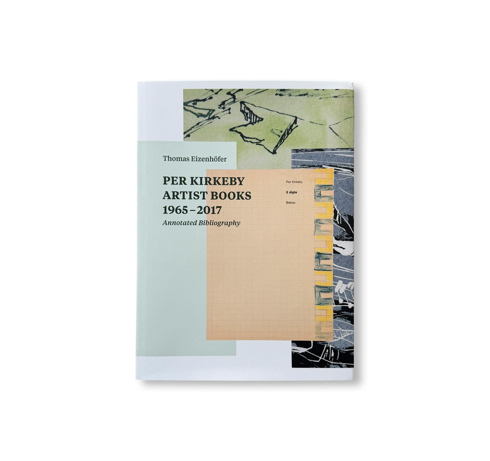 PER KIRKEBY: ARTIST BOOKS 1965–2017
