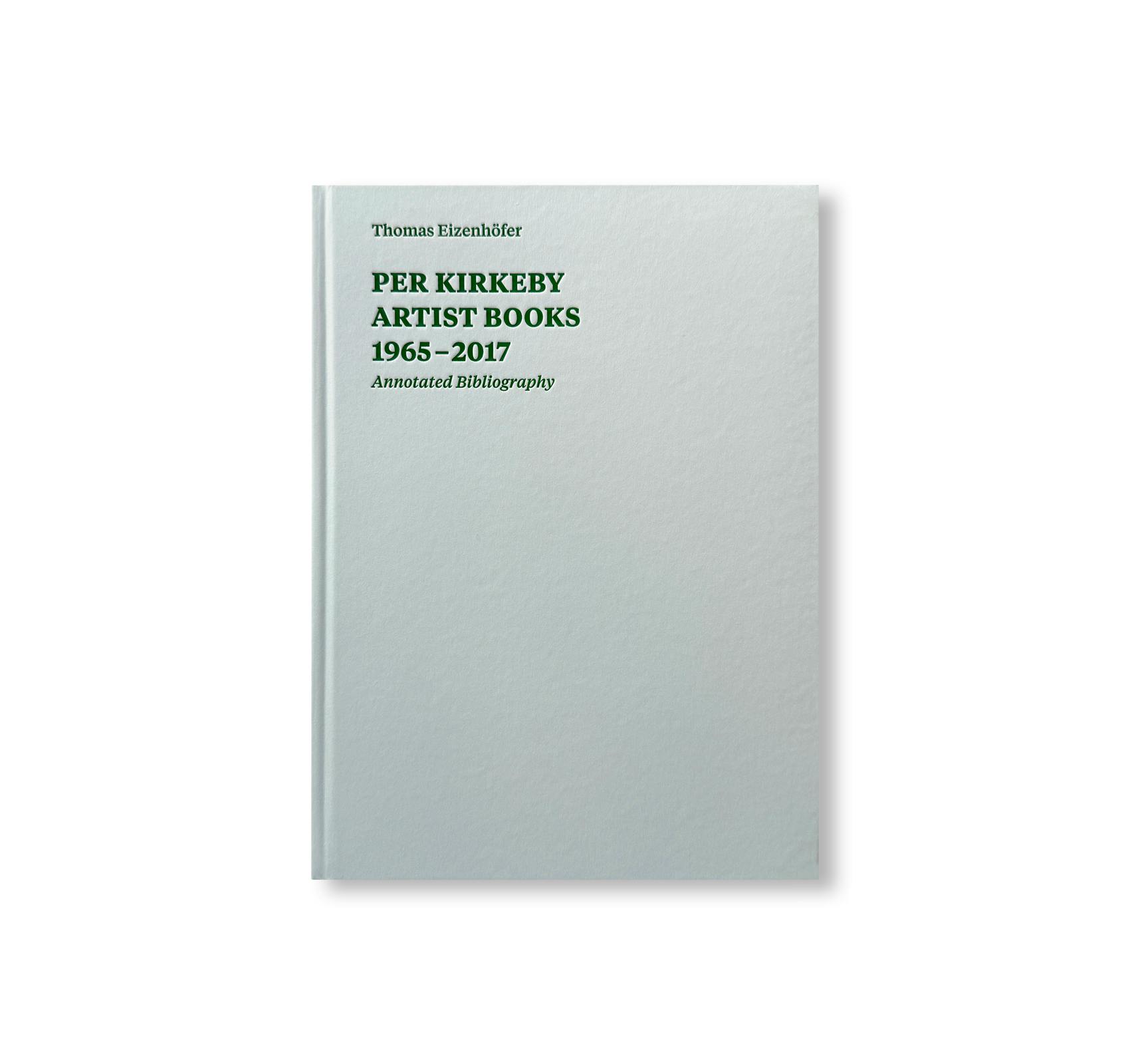 PER KIRKEBY: ARTIST BOOKS 1965–2017