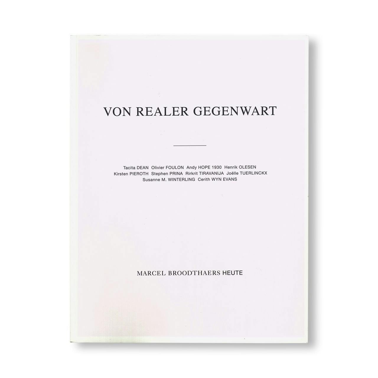 MARCEL BROODTHAERS: TODAY: OF REAL PRESENCE