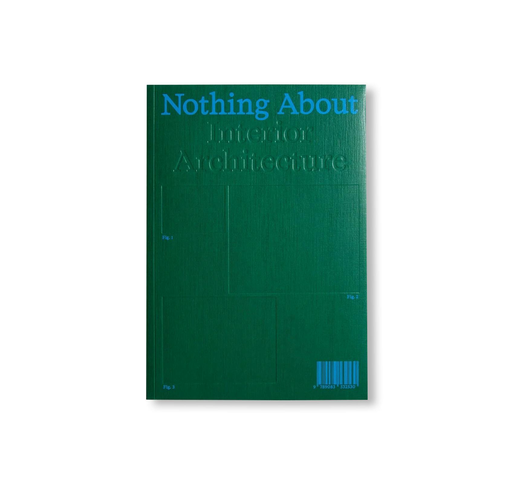 NOTHING ABOUT INTERIOR ARCHITECTURE