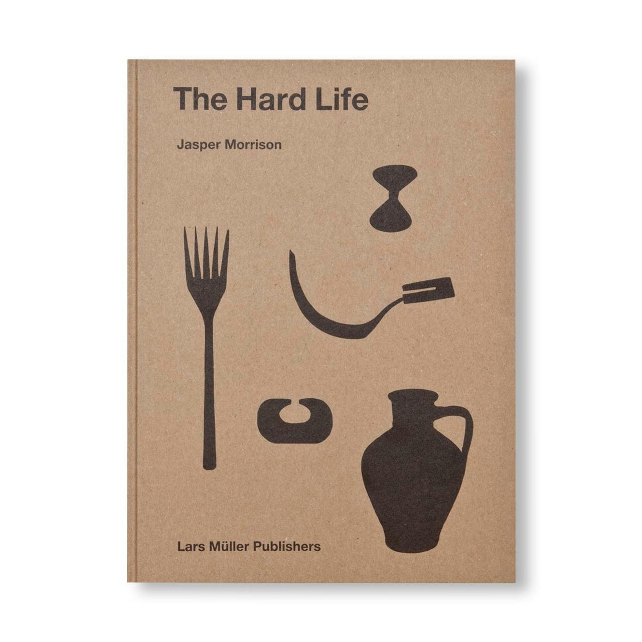 THE HARD LIFE