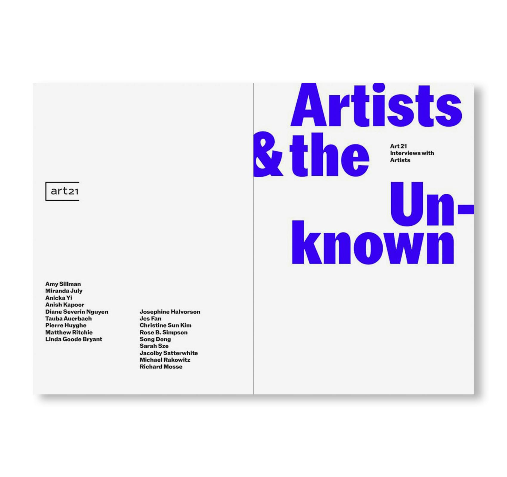 ARTISTS & THE UNKNOWN: ART21 INTERVIEWS WITH ARTISTS
