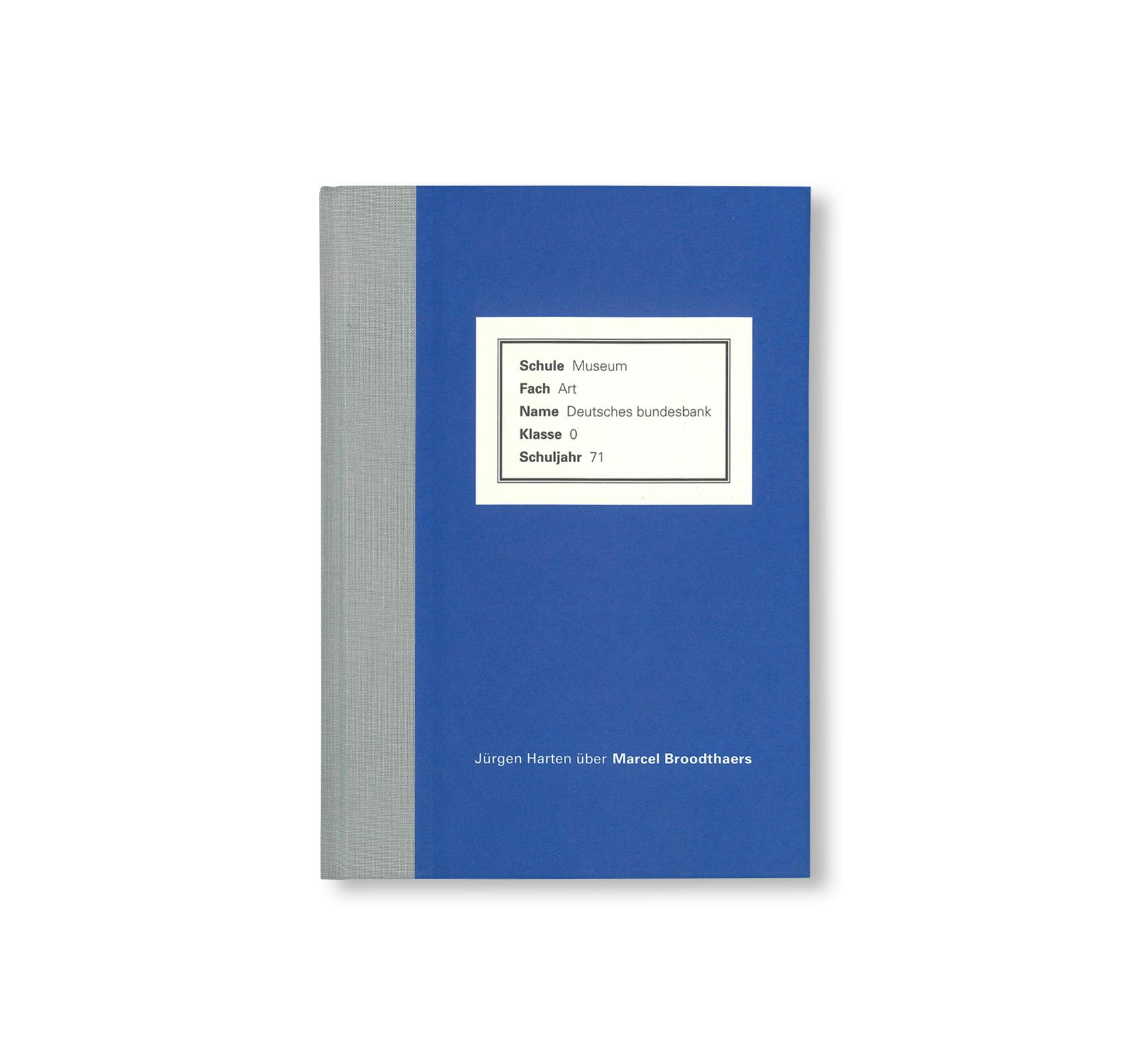 MARCEL BROODTHAERS: AN ATTEMPT TO RETELL THE STORY BY JÜRGEN HARTEN