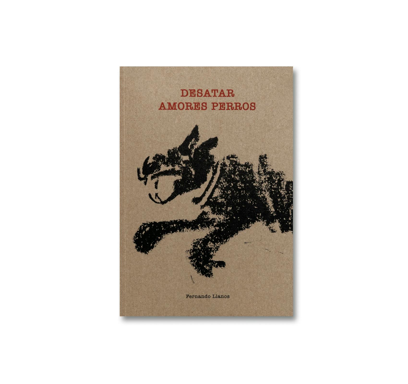 DESATAR AMORES PERROS [SPANISH EDITION]