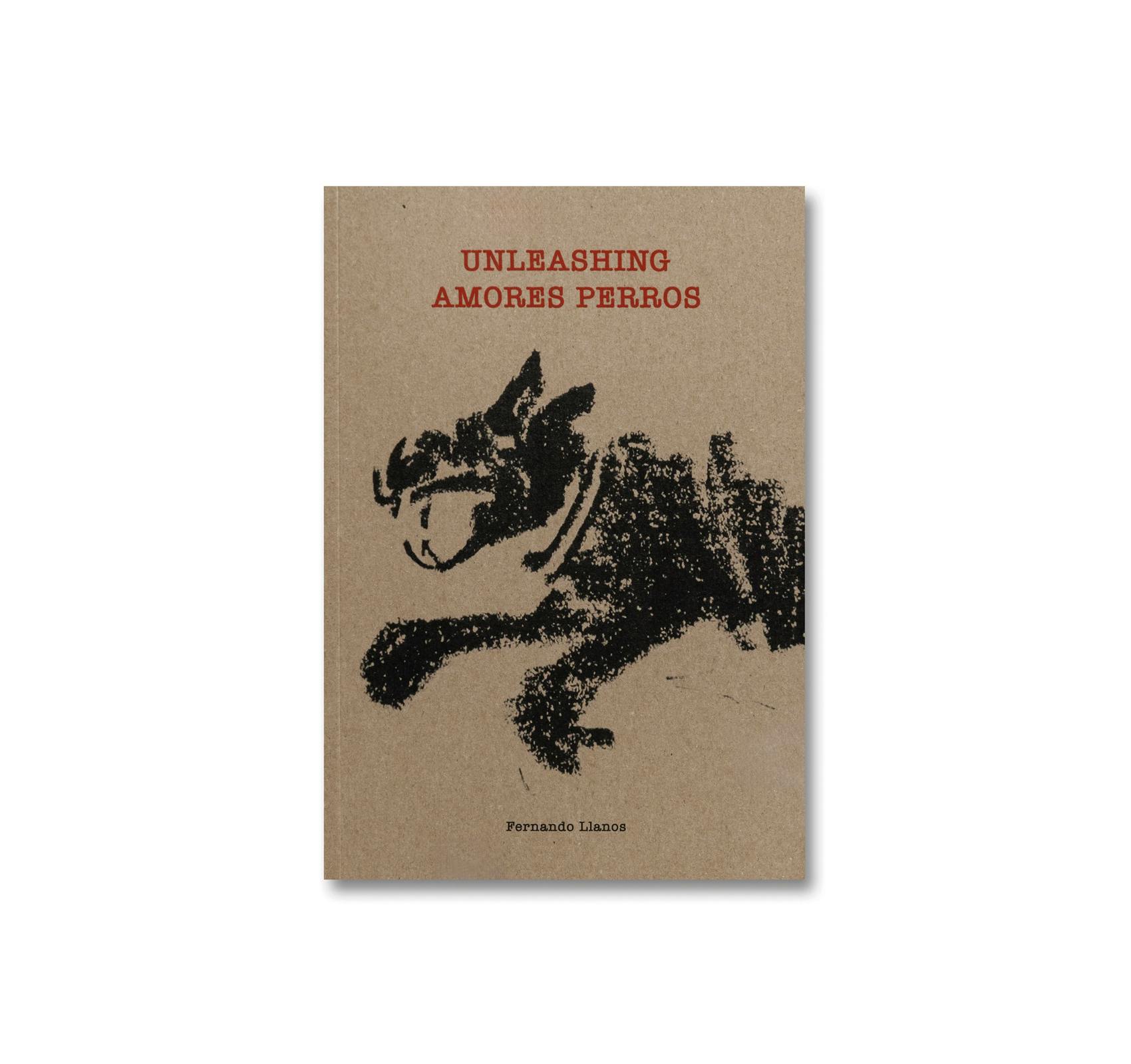 UNLEASHING AMORES PERROS [ENGLISH EDITION]