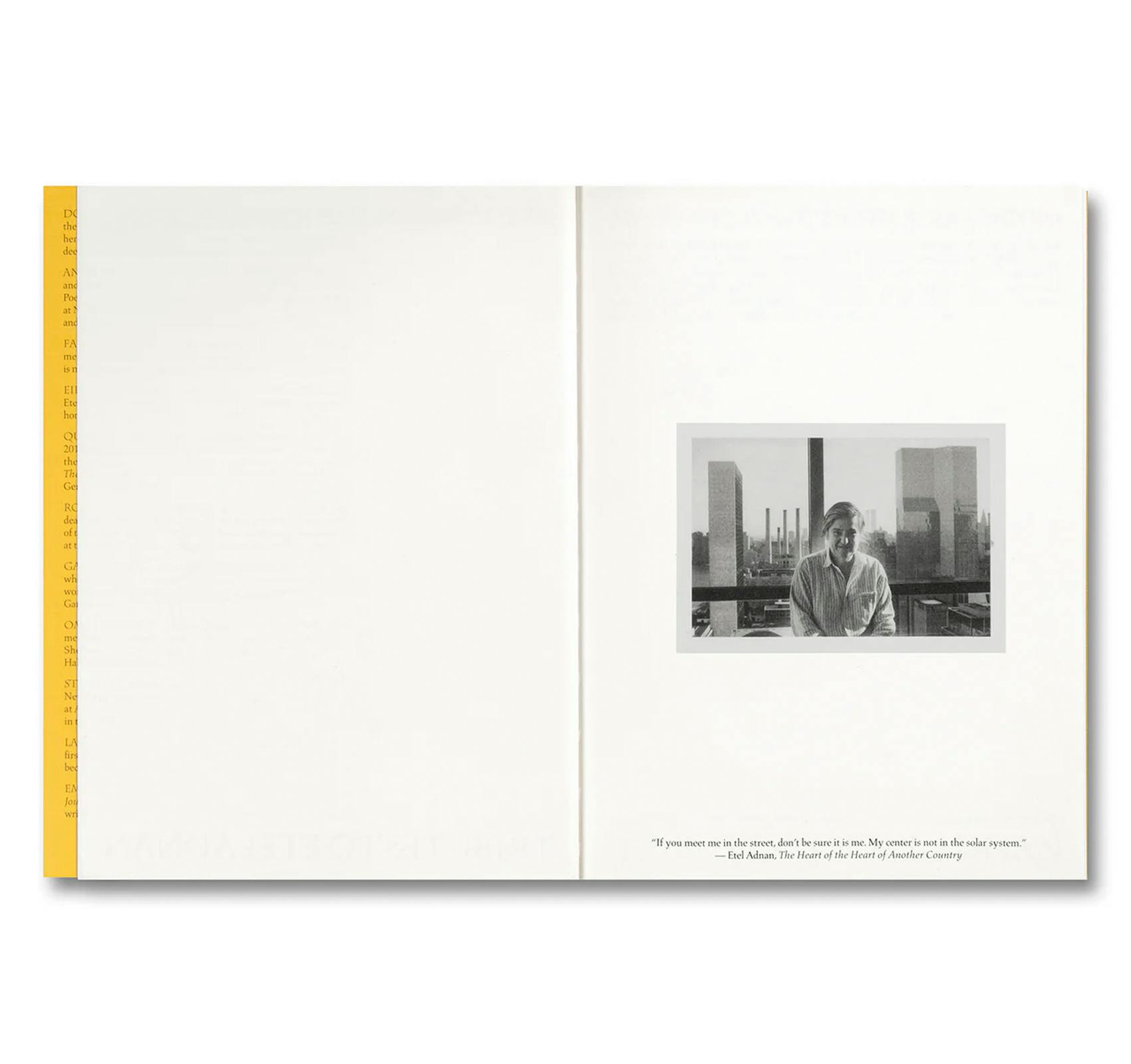 MY CENTER IS NOT IN THE SOLAR SYSTEM: TRIBUTES TO ETEL ADNAN