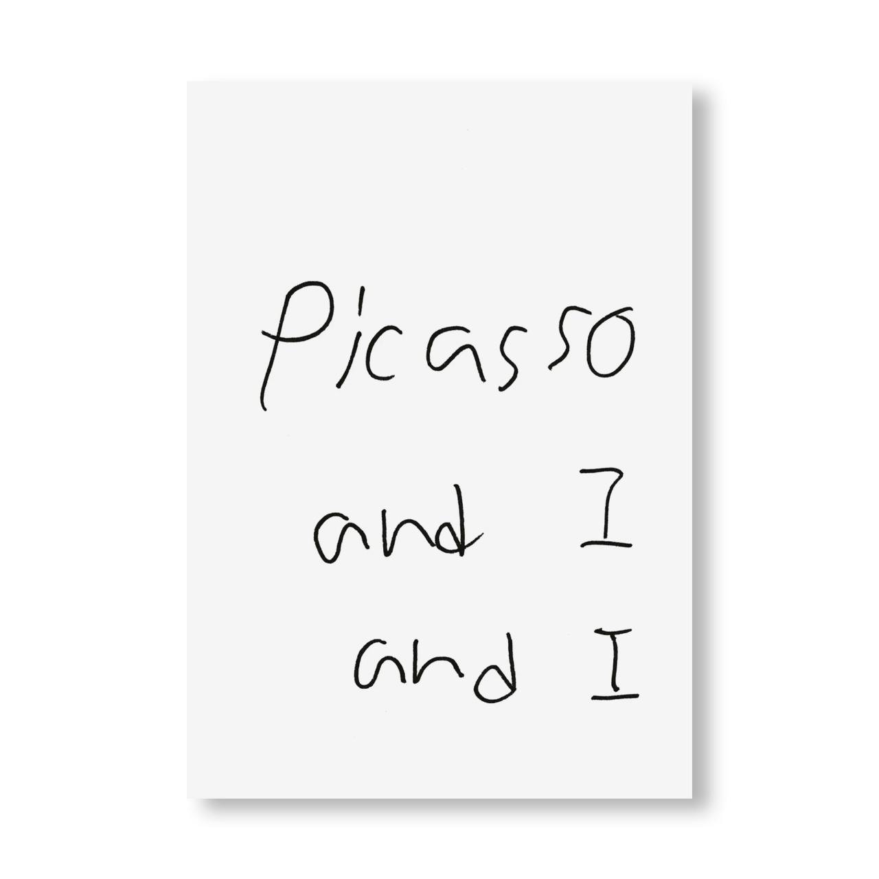 PICASSO AND I AND I