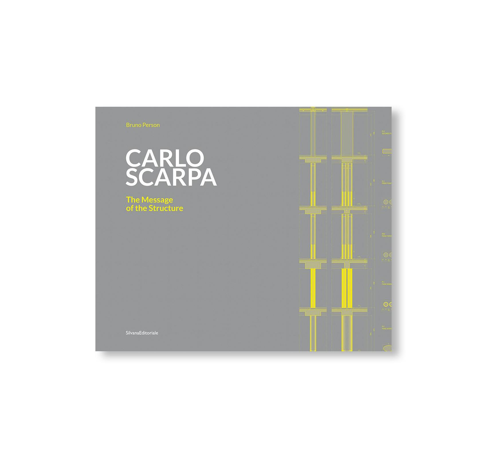 CARLO SCARPA: THE MESSAGE OF THE STRUCTURE