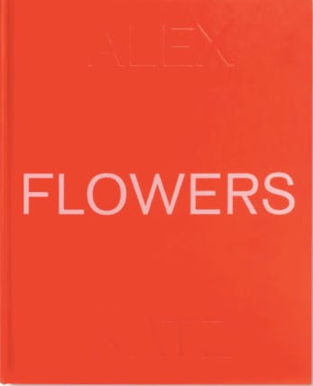 Alex Katz: Flowers（2019）