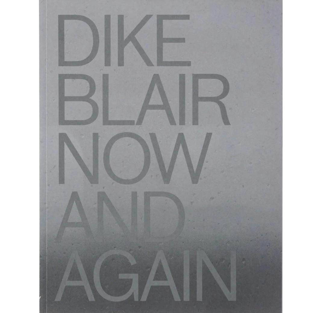 Dike Blair: Now and Again