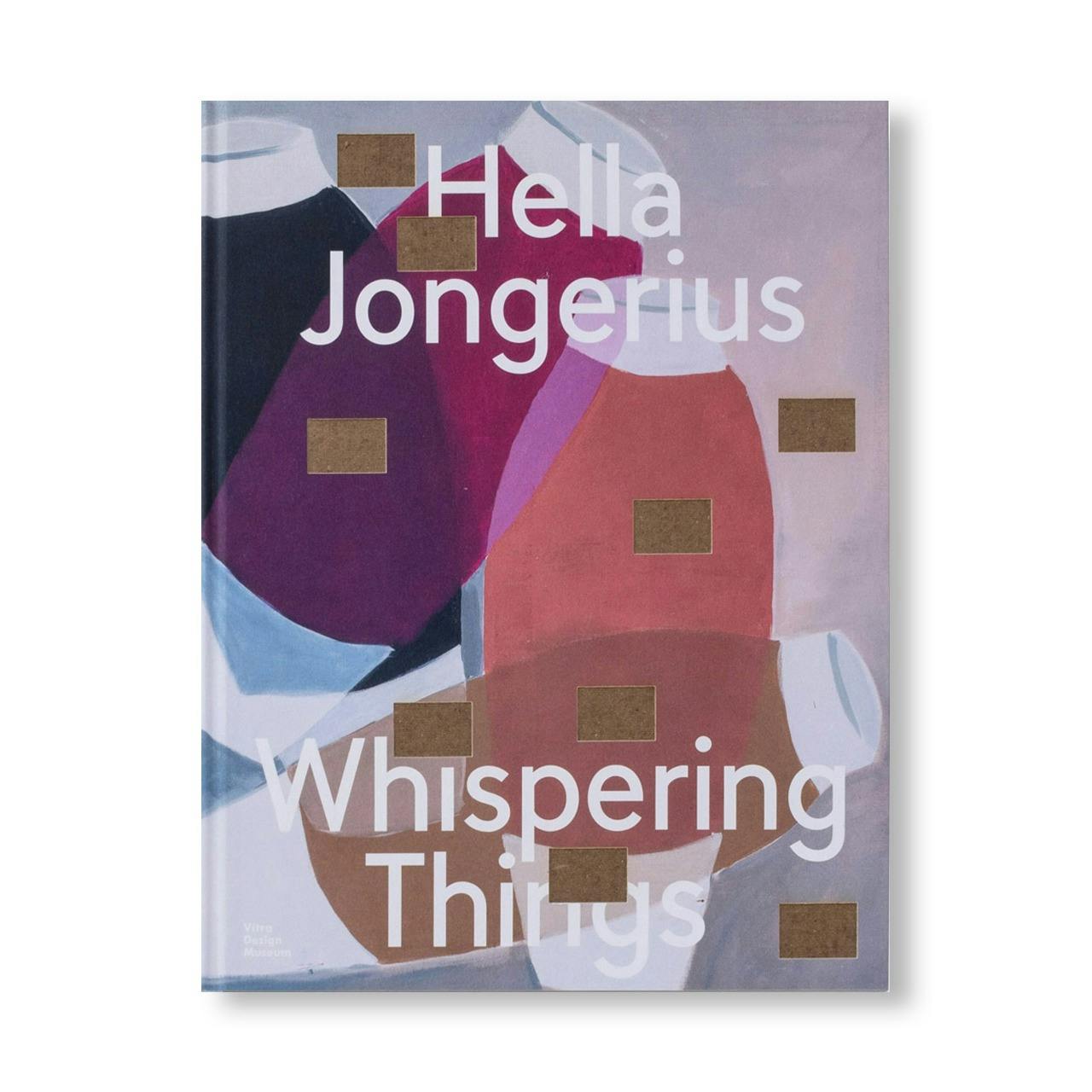 HELLA JONGERIUS: WHISPERING THINGS