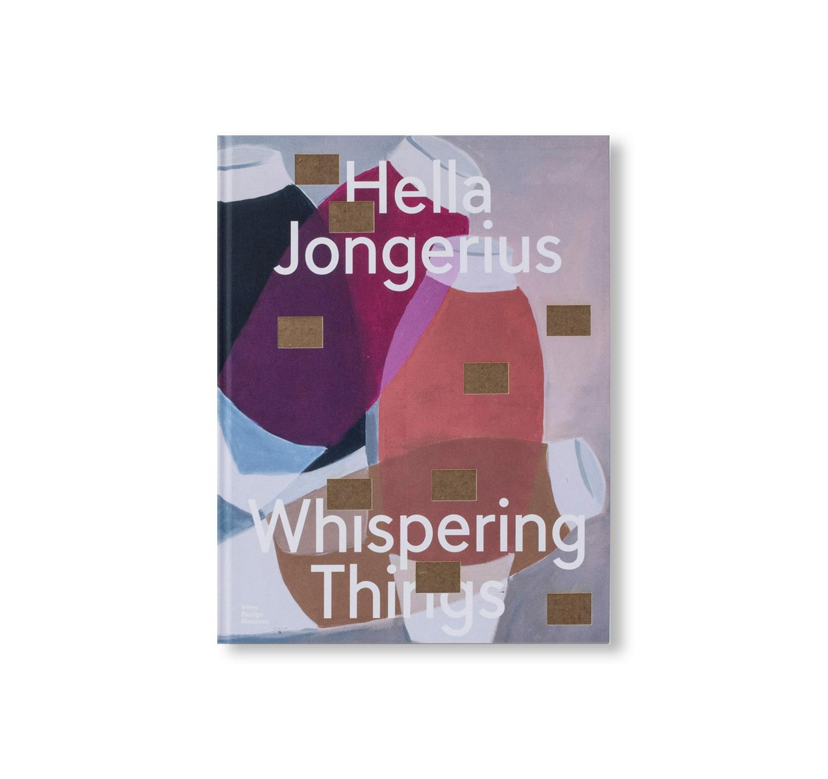 HELLA JONGERIUS: WHISPERING THINGS