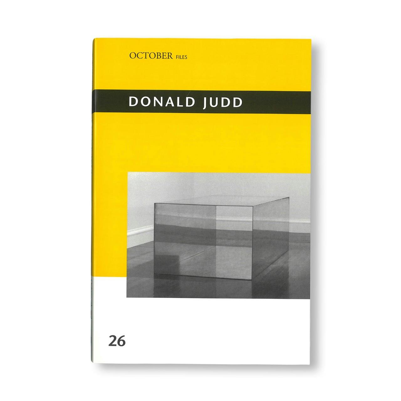 OCTOBER FILES: 26 DONALD JUDD