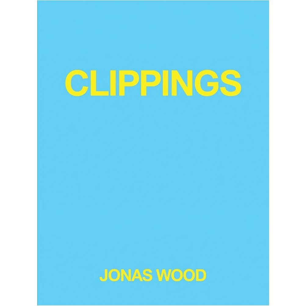 Jonas Wood: Clippings