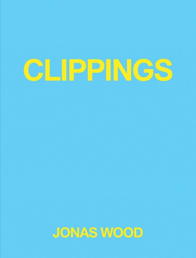 Jonas Wood: Clippings
