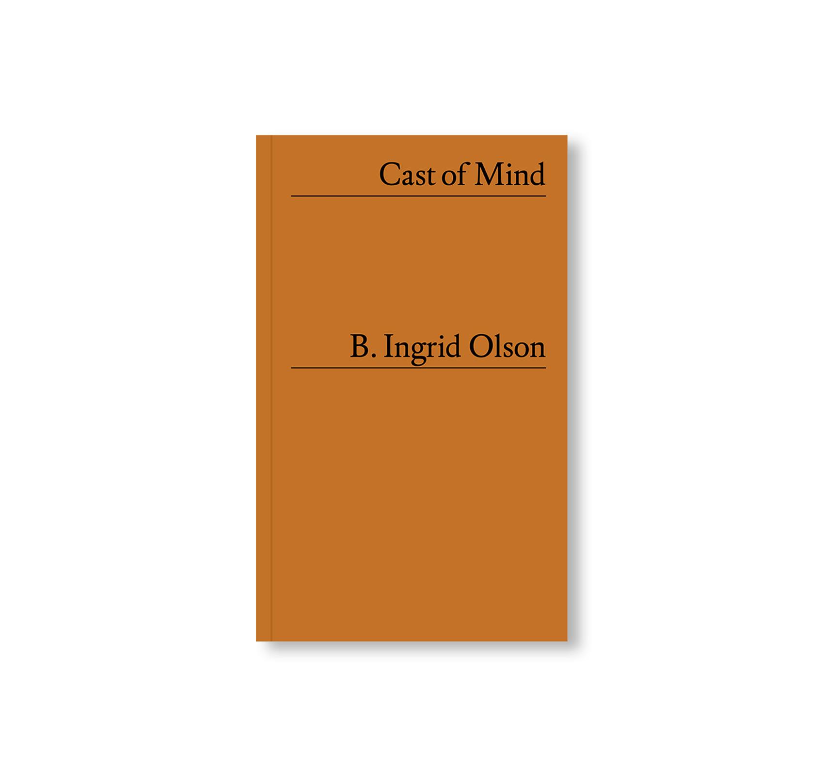B. INGRID OLSON: CAST OF MIND