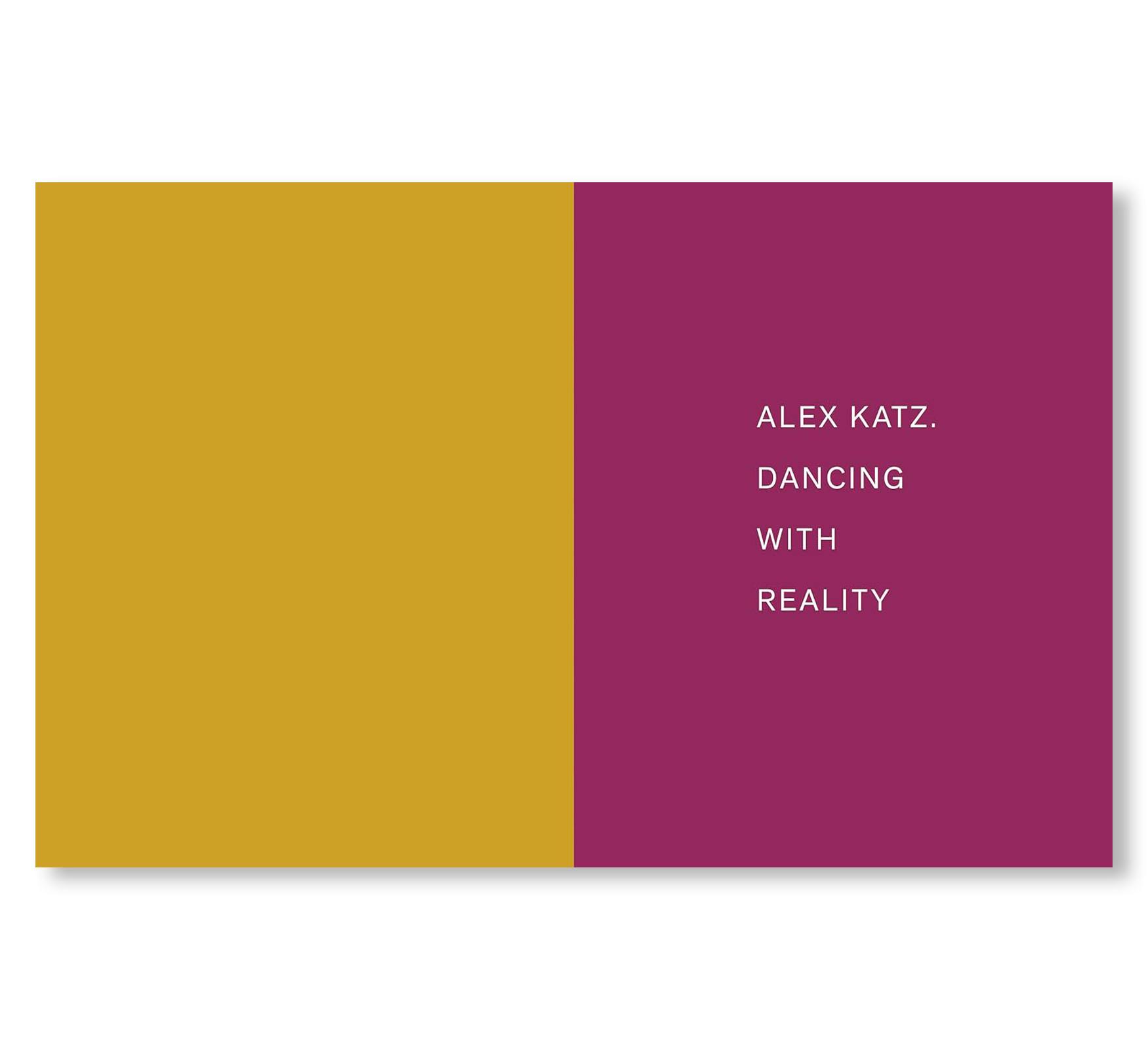 ALEX KATZ: DANCING WITH REALITY