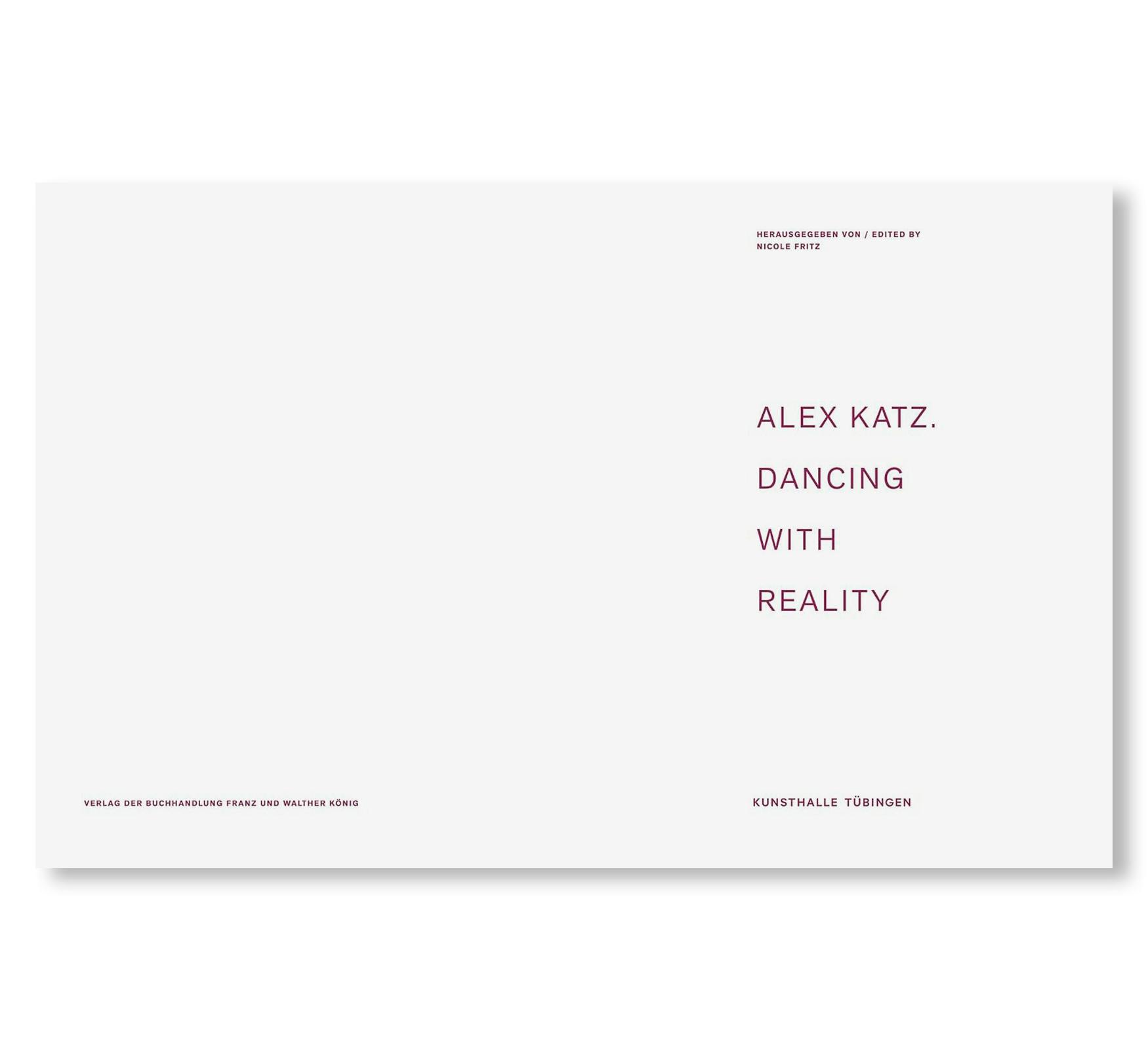 ALEX KATZ: DANCING WITH REALITY