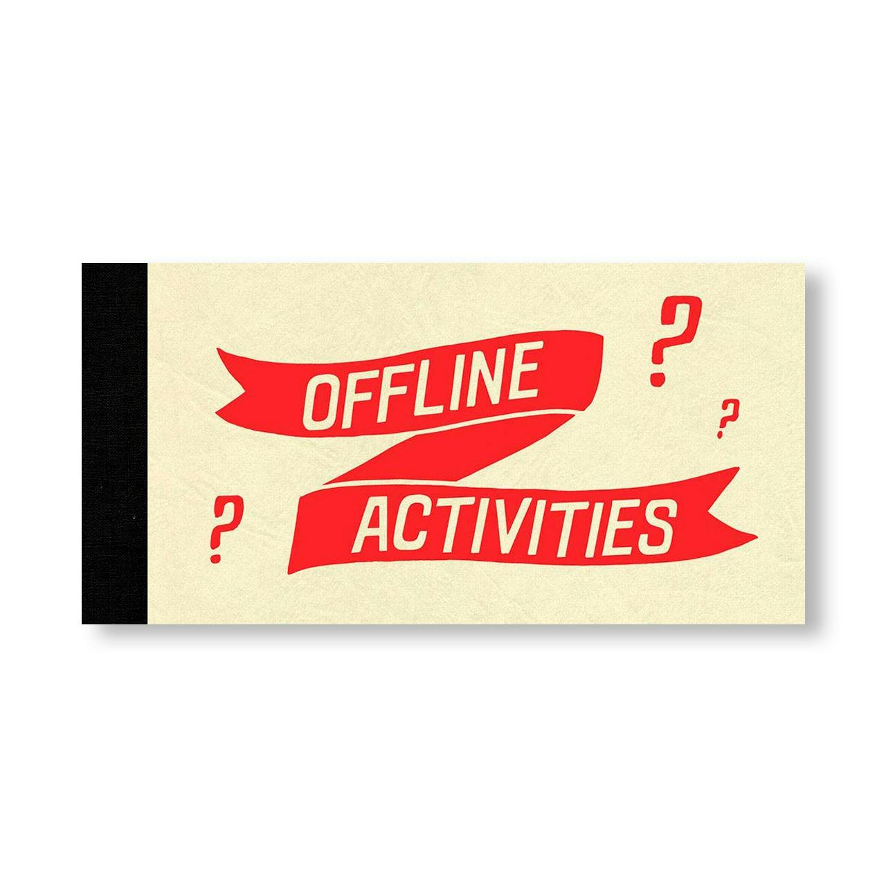 OFFLINE ACTIVITIES