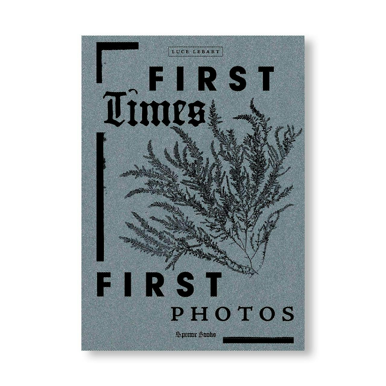 FIRST TIMES / FIRST PHOTOS