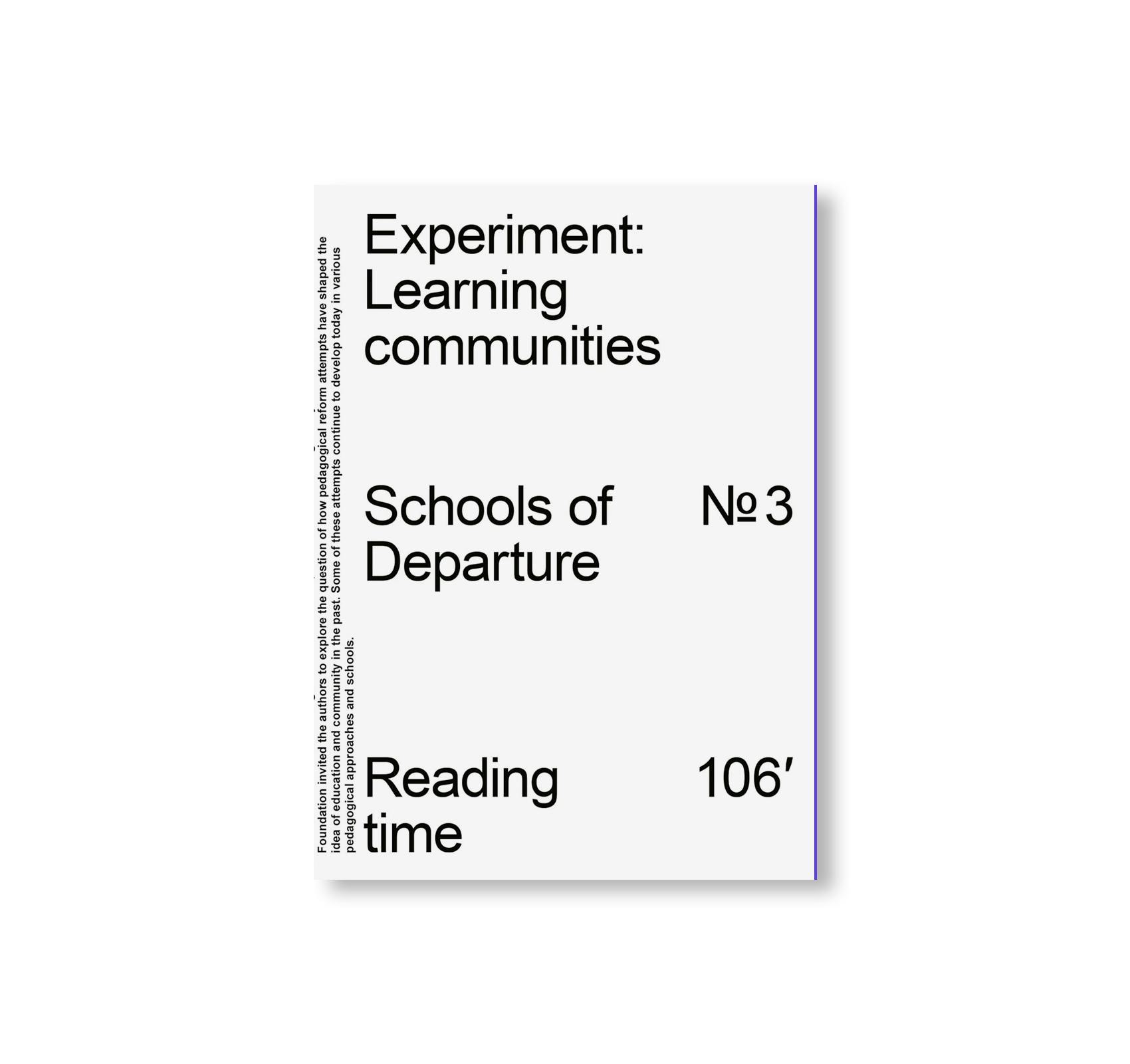 EXPERIMENT: LEARNING COMMUNITIES - SCHOOLS OF DEPARTURE NO. 3