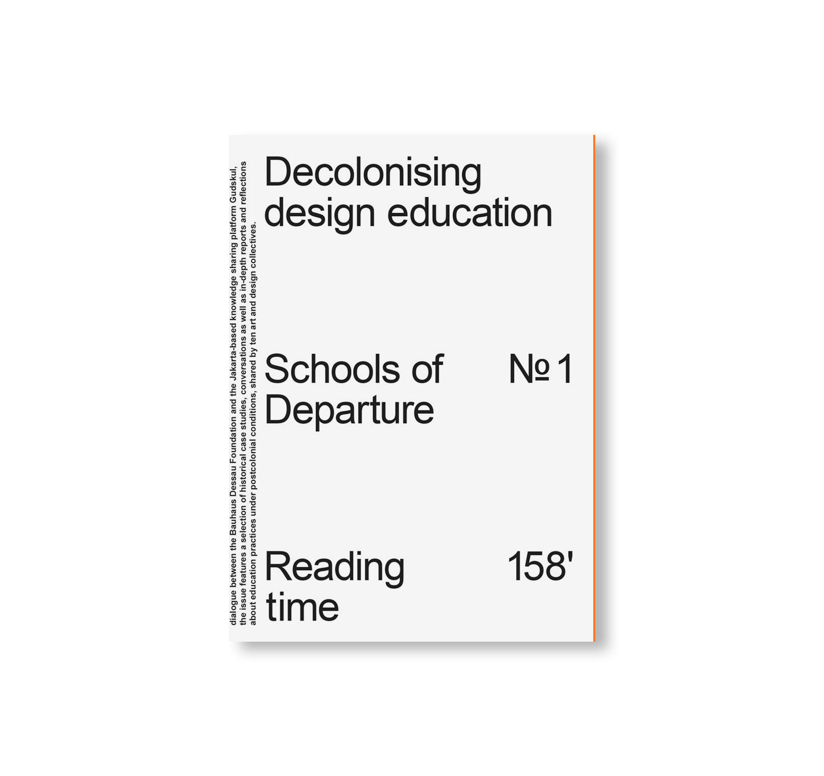 DECOLONISING DESIGN EDUCATION - SCHOOLS OF DEPARTURE NO. 1 [SECOND EDITION]