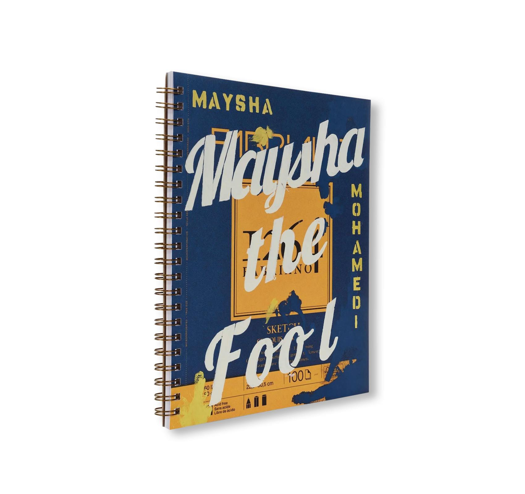 MAYSHA THE FOOL