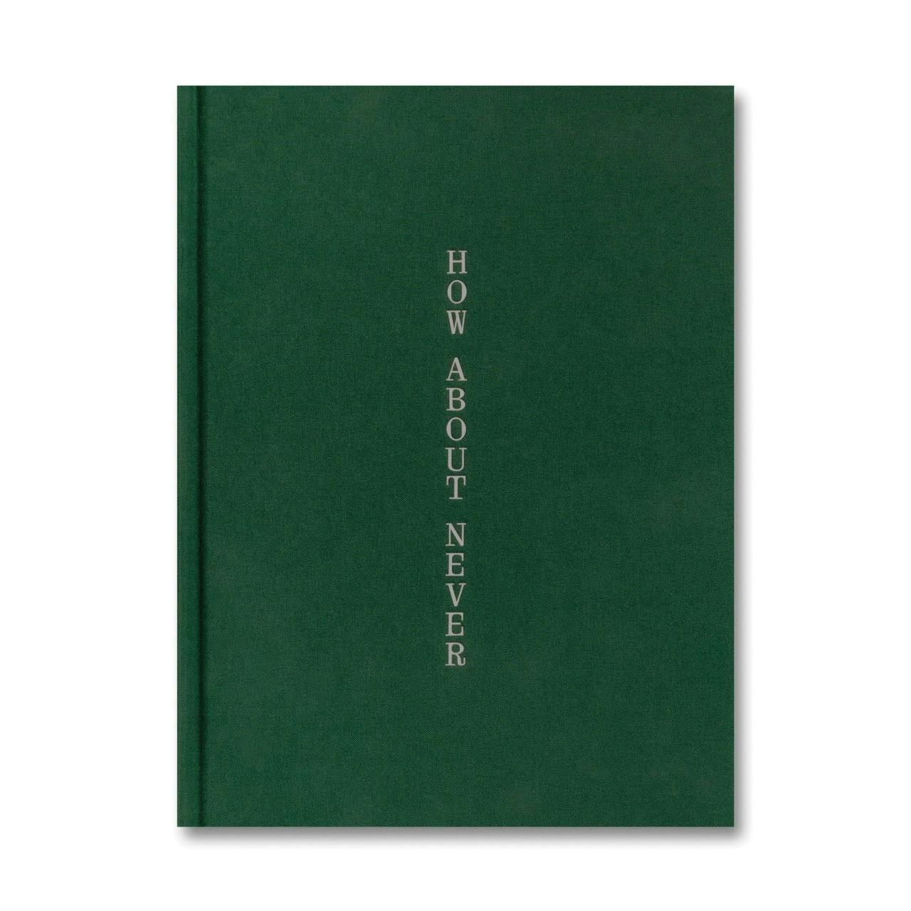[予約受付中] HOW ABOUT NEVER