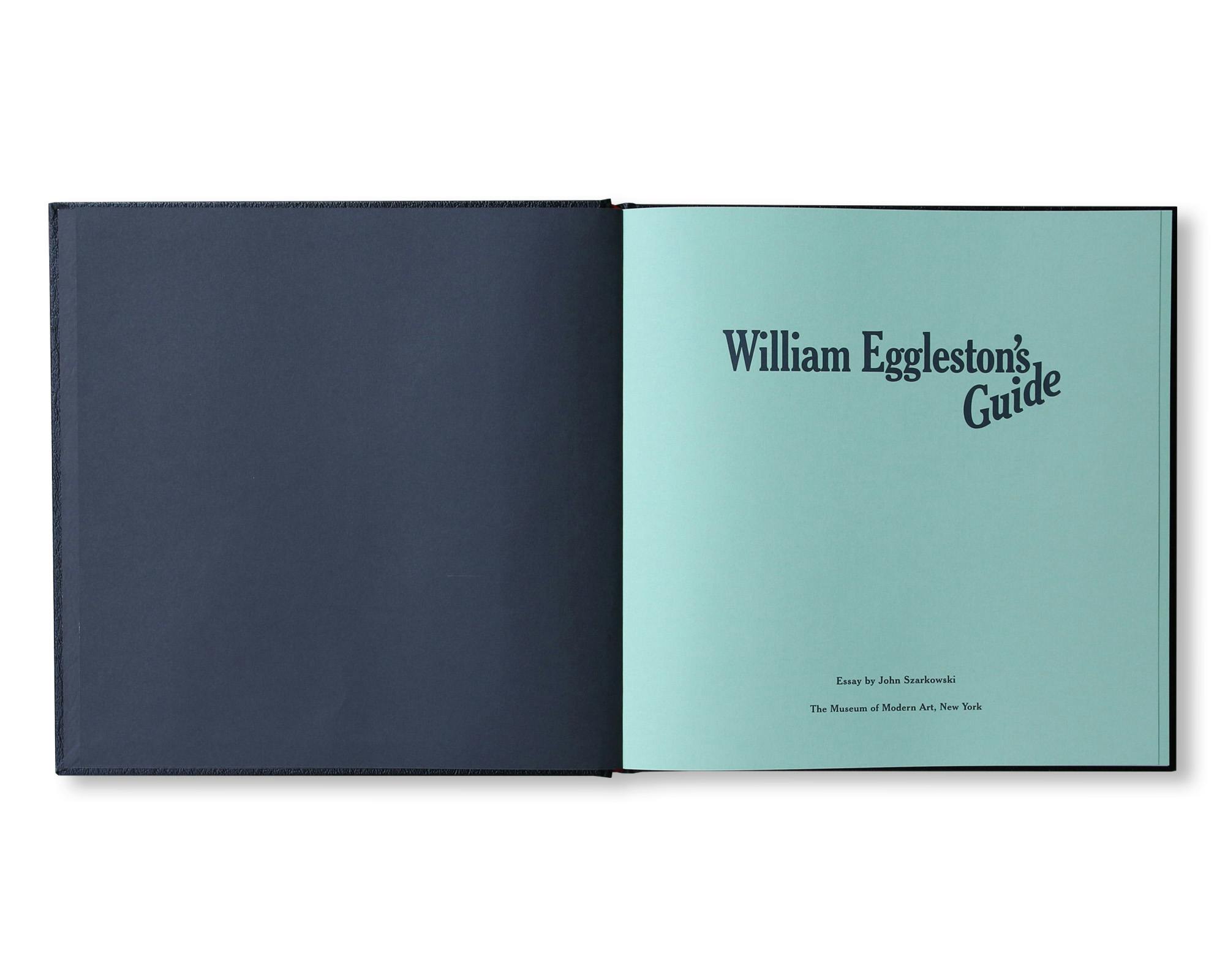 WILLIAM EGGLESTON'S GUIDE [FACSIMILE EDITION / SECOND EDITION]